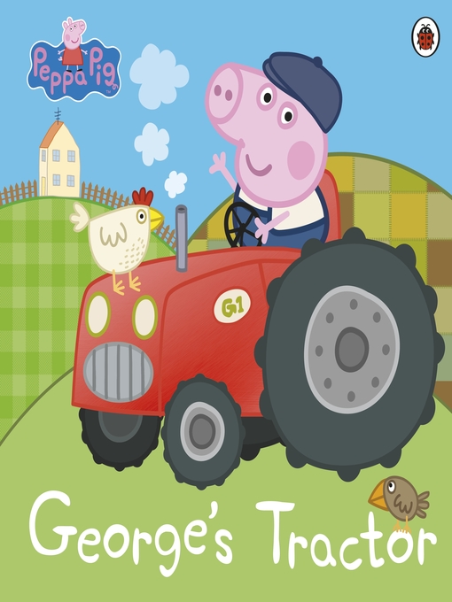 Title details for George's Tractor by Peppa Pig - Wait list